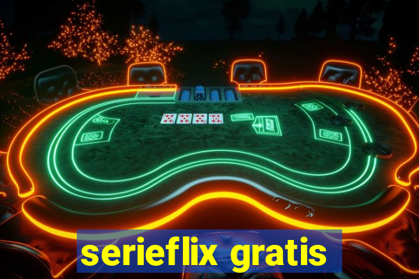 serieflix gratis